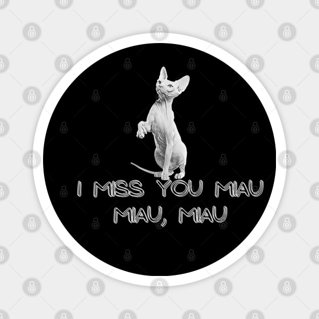 I miss you how my cat use to watch me Magnet by crearty art